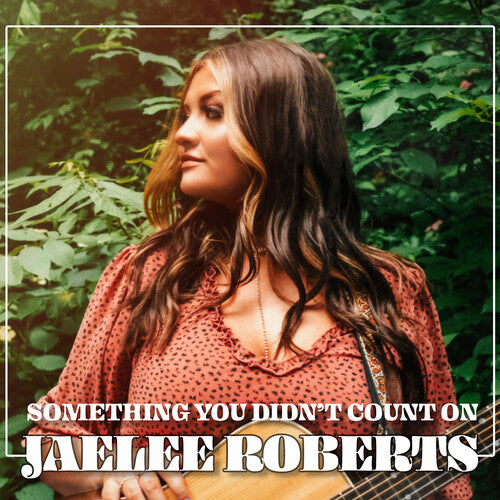 Roberts, Jaelee: Something You Didn't Count On