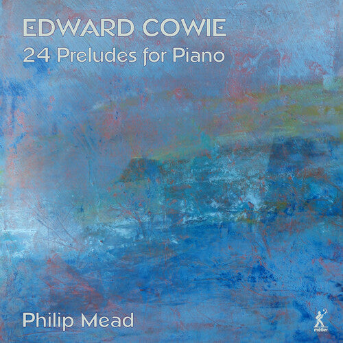 Cowie / Mead: 24 Preludes for Piano