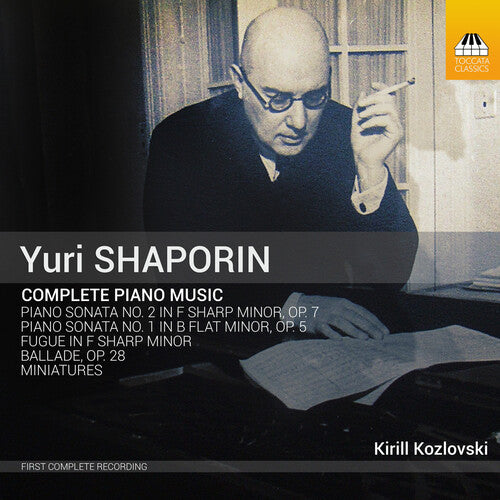 Shaporin / Kozlovski: Complete Piano Music