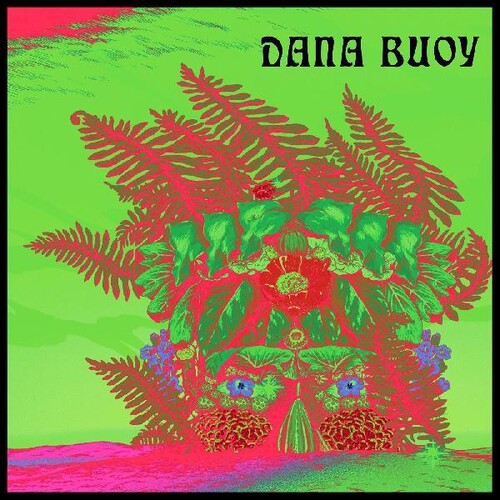 Buoy, Dana: Experiments In Plant Based Music 1