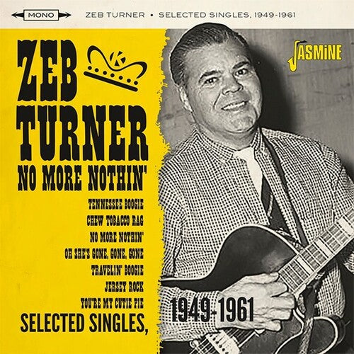 Turner, Zeb: No More Nothin' - Selected Singles 1949-1961