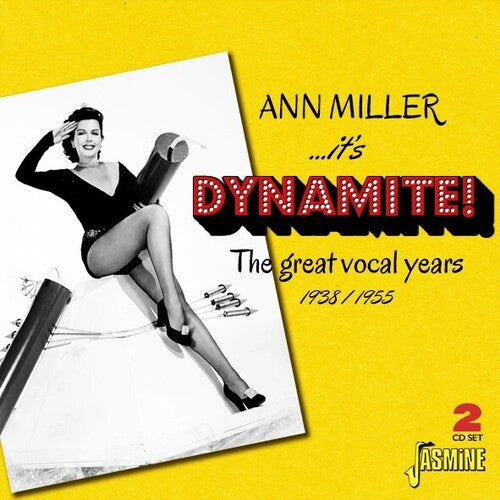 Miller, Ann: It's Dynamite! - The Great Vocal Years, 1938-1955