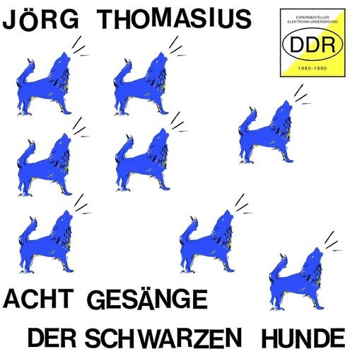 Thomasius, Jorg: Acht Gesange der schwarzen Hunde