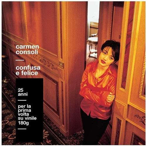 Consoli, Carmen: Confusa E Felice: 25th Anniversary