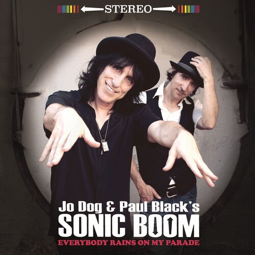 Jo Dog & Paul Black's Sonic Boom: Everybody Rains On My Parade