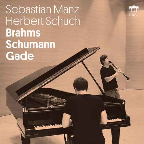 Brahms / Manz / Schuch: Brahms / Schumann / Gade
