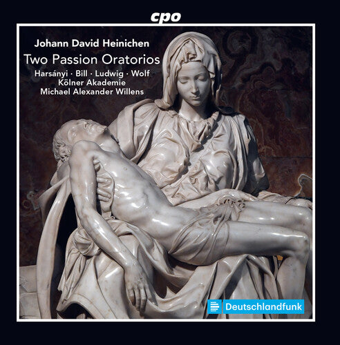 Heinichen / Harsanyi / Akademie: Two Passion Oratori