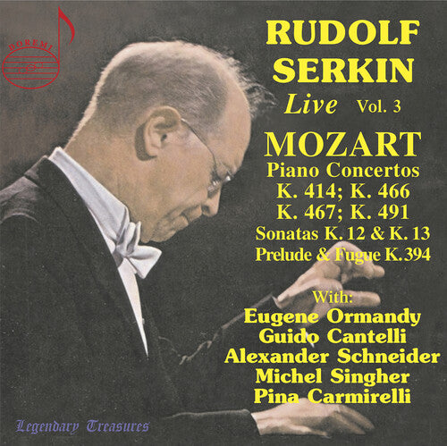 Mozart / Serkin / Carmirelli: Rudolf Serkin Live