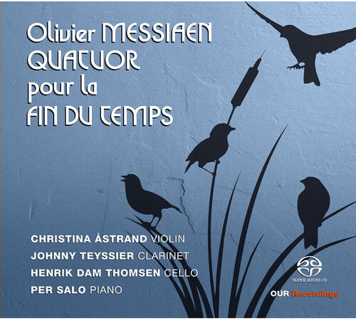 Messiaen / Astrand / Thomsen: Quatour Pour la Fin