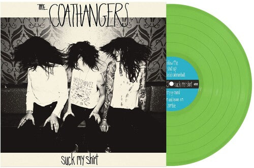 Coathangers: Suck My Shirt - Zombie Green Colored Vinyl