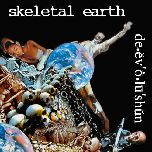 Skeletal Earth: De.ev O.lu Shun