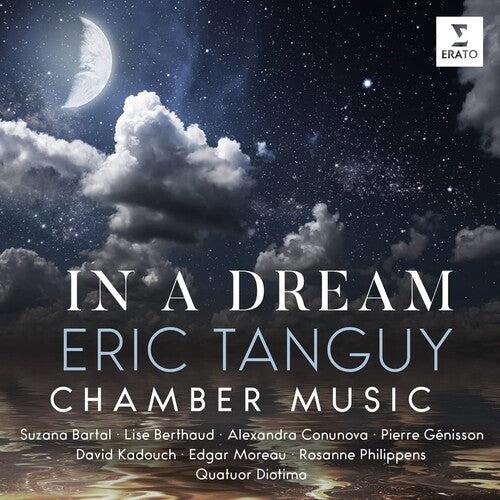 Bartal, Suzana Berthaud: Eric Tanguy: In a Dream-Chamber Music