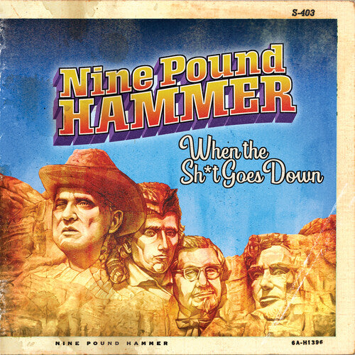 Nine Pound Hammer: When The Shit Goes Down