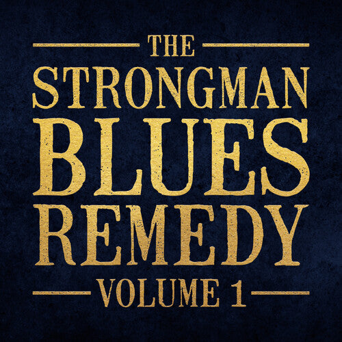 Strongman, Steve: The Strongman Blues Remedy 1