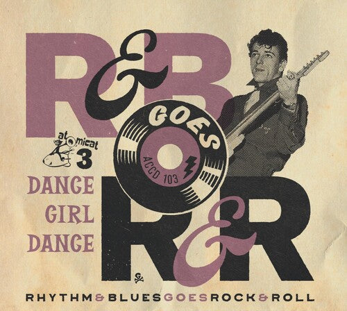 Rhythm & Blues Goes Rock & Roll 3: Dance / Various: Rhythm & Blues Goes Rock & Roll 3: Dance (Various Artists)