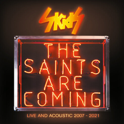 Skids: Saints Are Coming: Live & Acoustic 2007-2021
