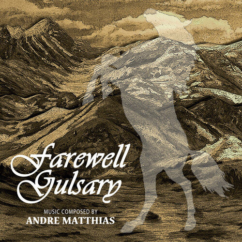 Matthias, Andre: Farewell Gulsary (Original Soundtrack)