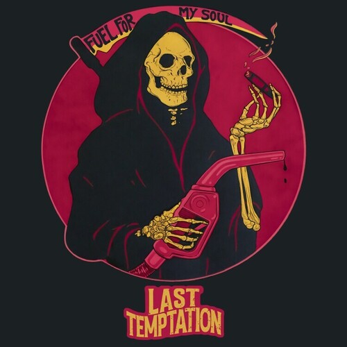 Last Temptation: Fuel For My Soul