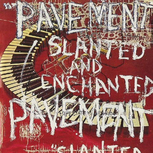 Pavement: Slanted & Enchanted