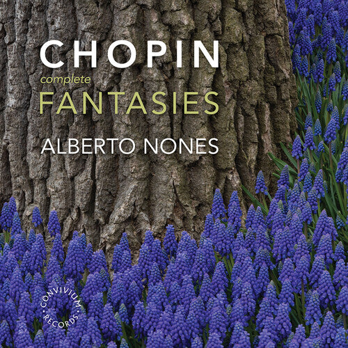 Chopin / Nones: Complete Fantasies