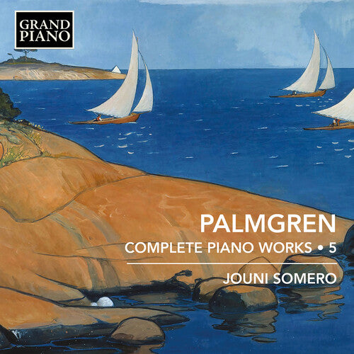 Palmgren / Somero: Complete Piano Works 5