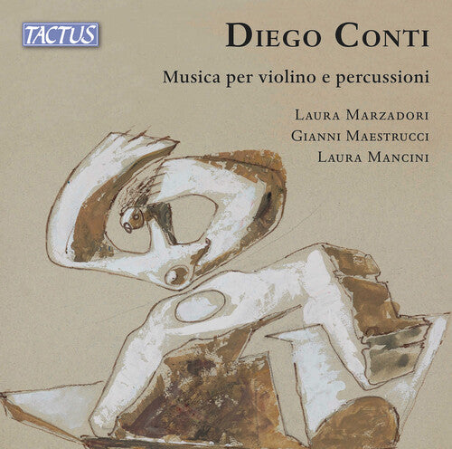 Conti / Marzadori / Maestrucci: Musica Per Violino E Percussioni