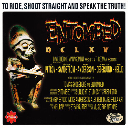 Entombed: To Ride, Shoot Straight & Speak The Truth