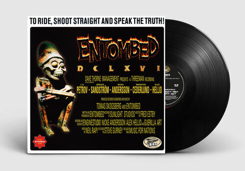 Entombed: To Ride, Shoot Straight & Speak The Truth