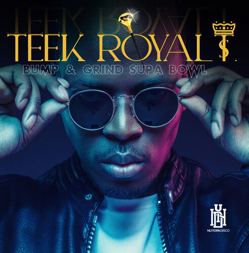 Teek Royal T.: Bump & Grind Supa Bowl