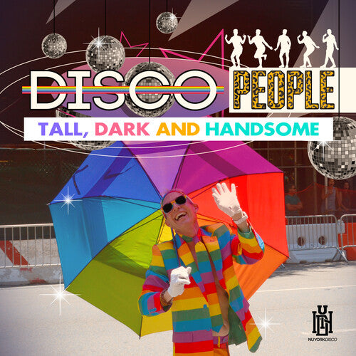 Disco People: Tall, Dark and Handsome