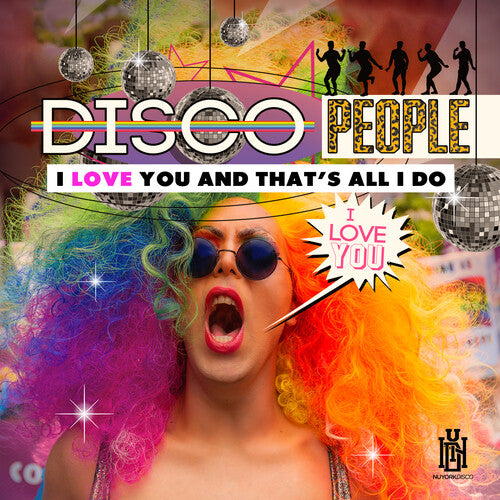 Disco People: I Love You And That's All I Do