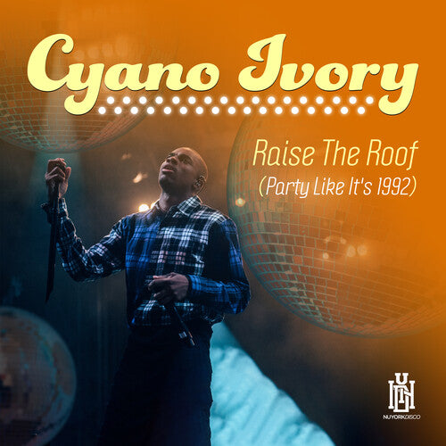 Ivory, Cyrano: Raise The Roof (Party Like It's 1992)