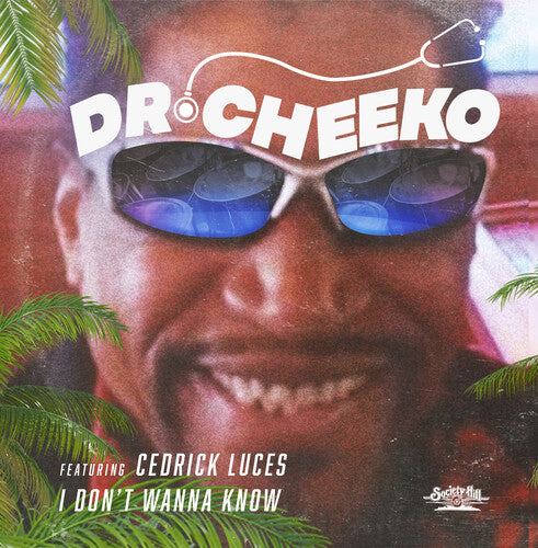 Dr. Cheeko / Luces, Cedrick: I Don't Wanna Know