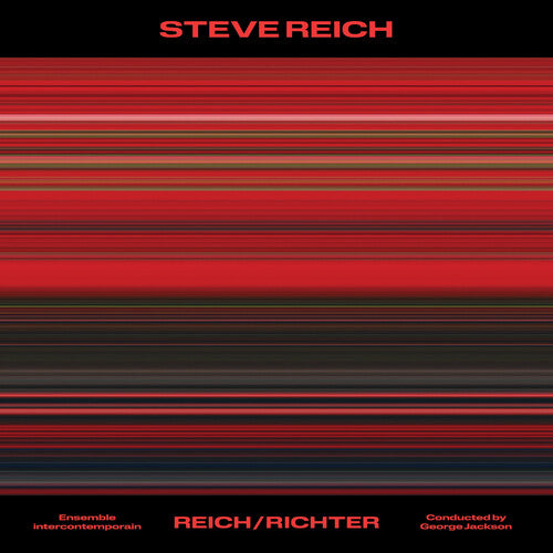 Ensemble Intercontemporain & Jackson, George: Steve Reich: Reich/Richter