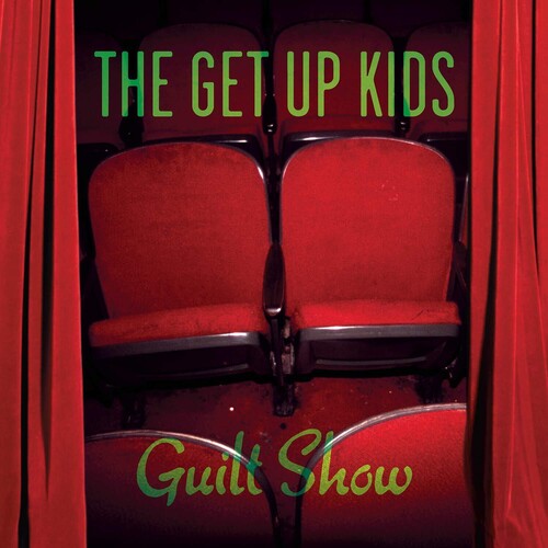 Get Up Kids: Guilt Show