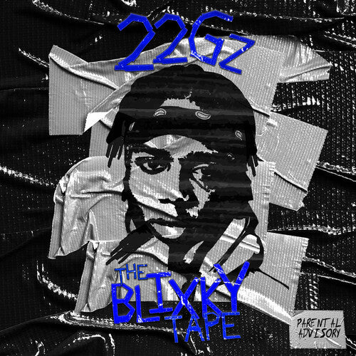 22Gz: The Blixky Tape