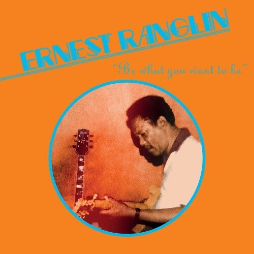 Ranglin, Ernest: Be What You Want Be