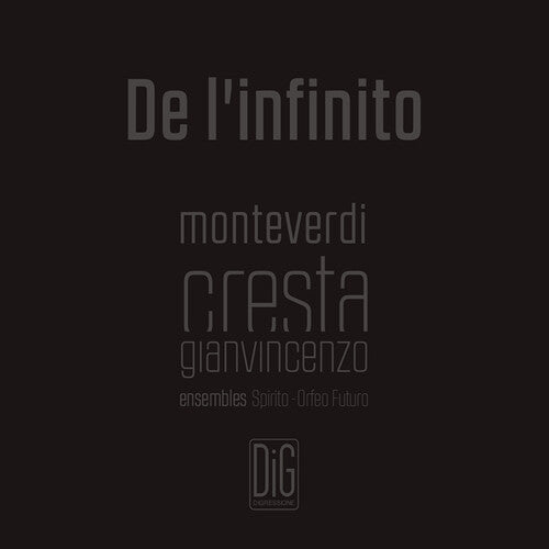 Cresta / Ensemble Spirito / Abbrescia: De L'infinito