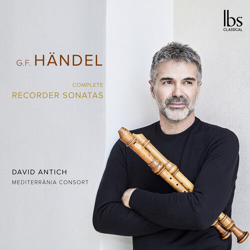 Handel / Antich / Luckert: Complete Recorder Sonatas