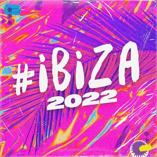 #Ibiza 2022 / Various: #Ibiza 2022 / Various