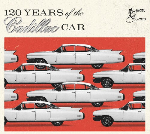 120 Years of the Cadillac Car / Various: 120 Years Of The Cadillac Car (Various Artists)