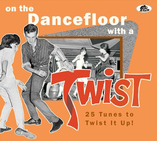 On the Dancefloor with a Twist: 25 Tunes / Various: On The Dancefloor With A Twist: 25 Tunes To Twist It Up! (Various Artists)