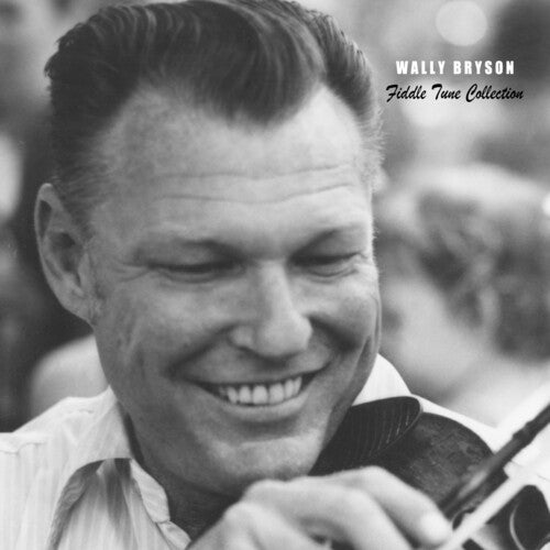 Bryson, Wally: Wally Bryson Fiddle Tune Collection