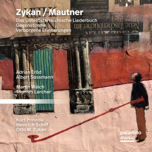 Zykan/Mautner: Das Unterosterreichische / Various: Zykan/mautner: Das Unterosterreichische Liederbuch, Gegenstimme Verborgene Erinnerungen (Various Artists)