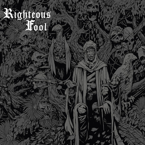 Righteous Fool: Righteous Fool