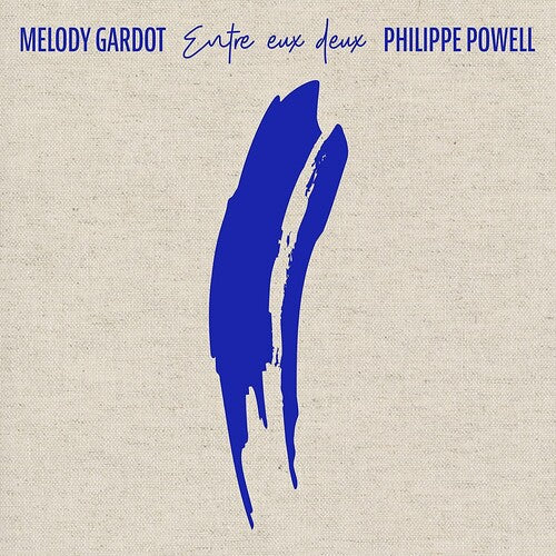 Gardot, Melody / Powell, Philippe: Entre Eux Deux