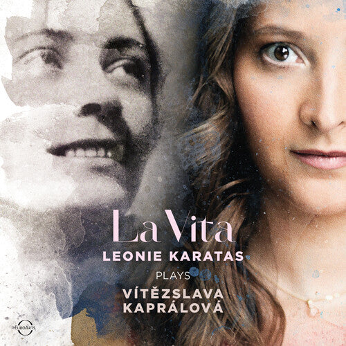 Karatas, Leonie: La Vita - Leonie Karatas plays Vitezslava Kapralova