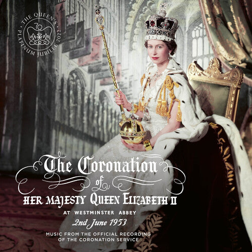 Coronation of Queen Elizabeth II / Various: The Coronation of Queen Elizabeth II / Various