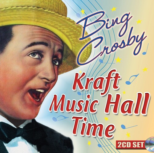 Crosby, Bing: Kraft Music Hall Time