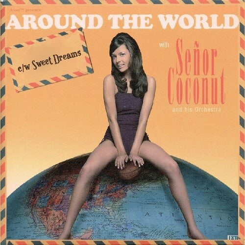 Senor Coconut & His Orchestra: Around The World / Sweet Dreams
